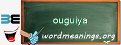 WordMeaning blackboard for ouguiya